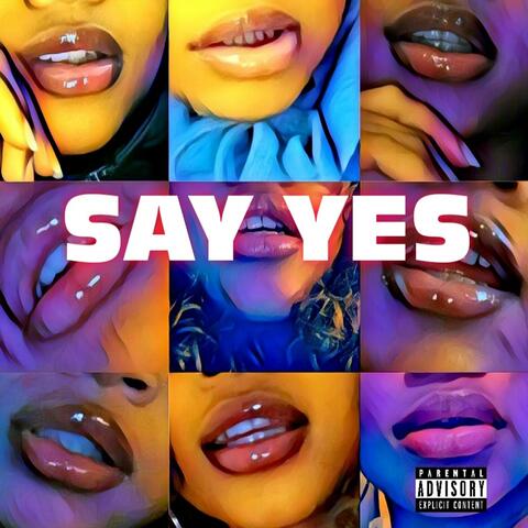 SAY YES