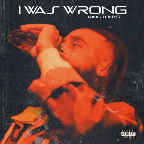 I Was Wrong