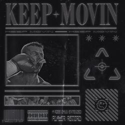 Keep Movin'