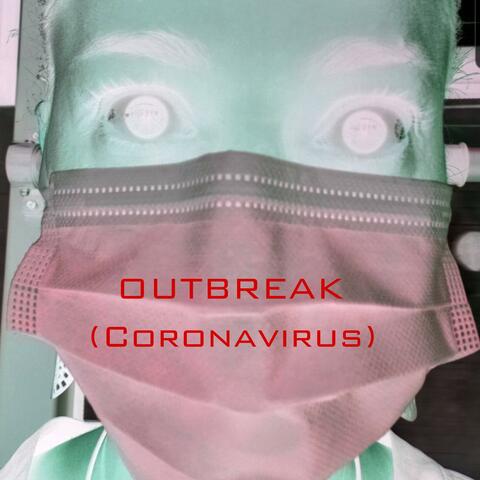 Outbreak (Coronavirus)