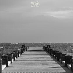 Wait