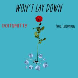 Won't Lay Down