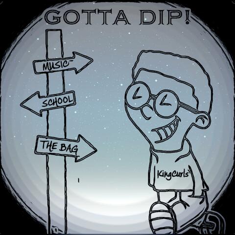 Gotta Dip
