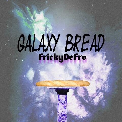 Galaxy Bread