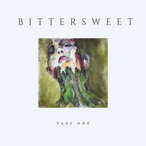 Bittersweet, Pt. 1