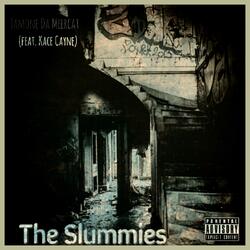 The Slummies.