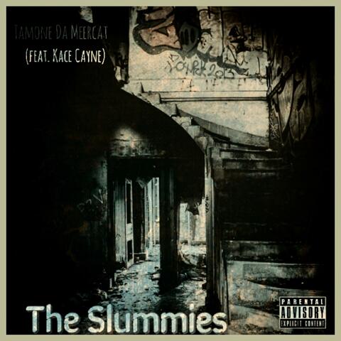 The Slummies.