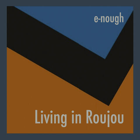 Living in Roujou