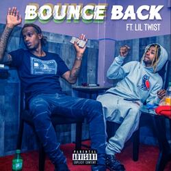 Bounce Back (feat. Lil Twist)