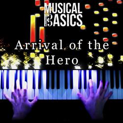Arrival of the Hero