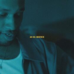 40 Oz. Bounce
