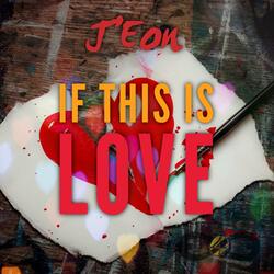 If This Is Love