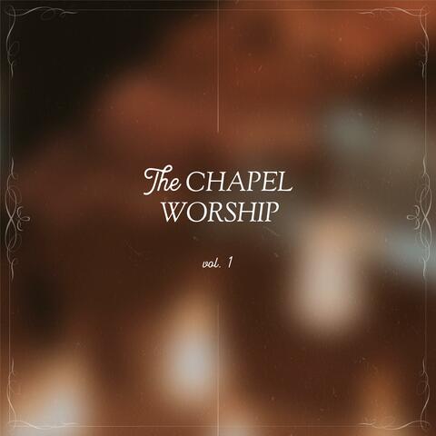The Chapel Worship