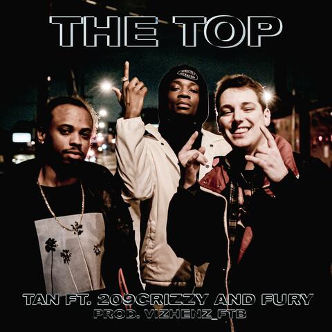 The Top (feat. 209 Crizzy & Fury)