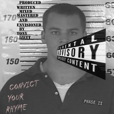 Convict Your Rhyme