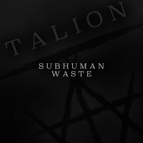 Subhuman Waste
