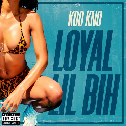 Loyal Lil Bih