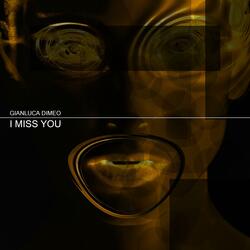 I Miss You