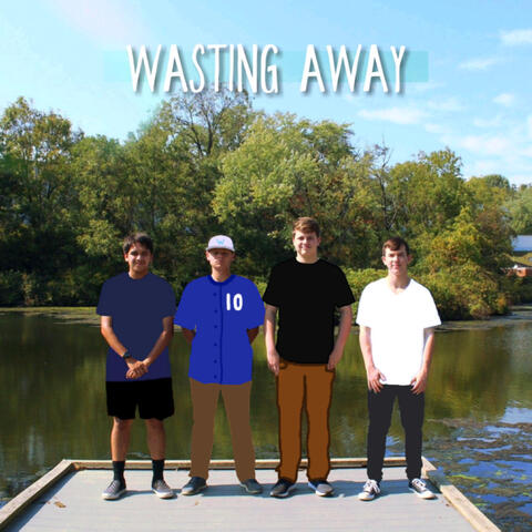 Wasting Away