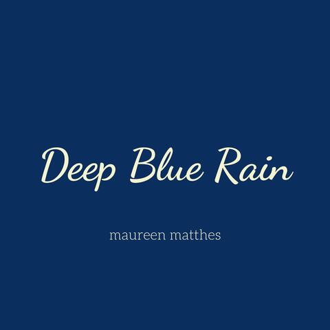 Deep Blue Rain