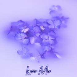 Love Me