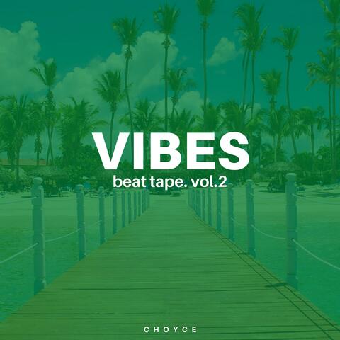 Vibes Beat Tape Vol.2