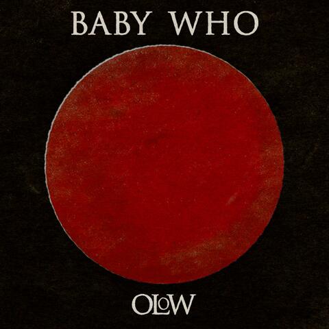Baby Who