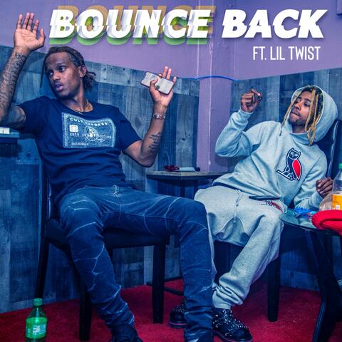 Bounce Back (feat. Lil Twist)
