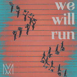 We Will Run
