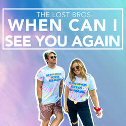 When Can I See You Again
