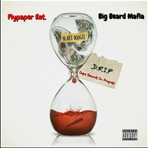 D.R.I.P (Dope Records in Progress)