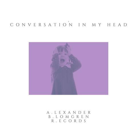 Conversation in My Head