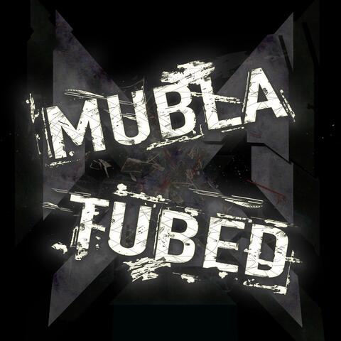 Mubla Tubed