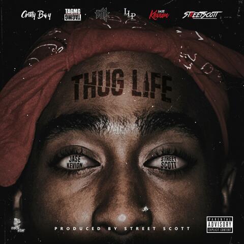 Thug Life (feat. Street Scott)