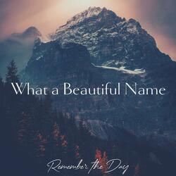 What a Beautiful Name