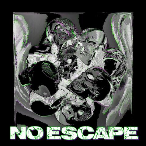 No Escape!