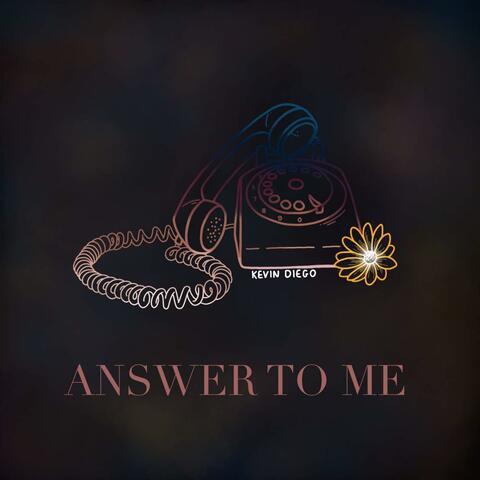 Answer to Me