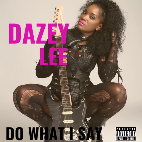 DO What I SAY