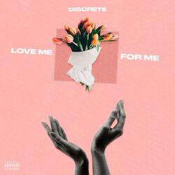 Love Me for Me