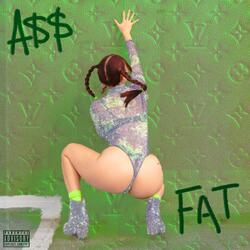 ASS FAT