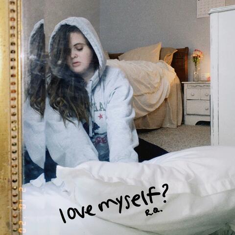 Love Myself?