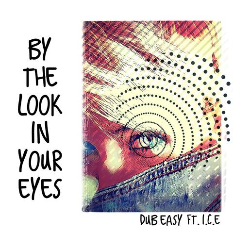 By the Look in Your Eyes