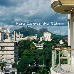 Here Comes the Rain