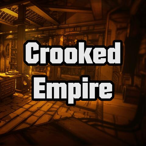 Crooked Empire