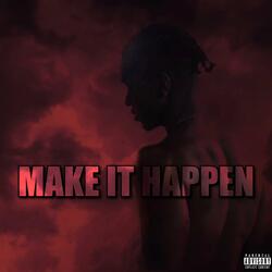Make It Happen