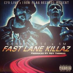 Fast Lane Killaz (feat. SM)