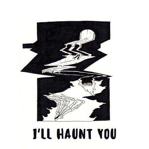 I'll Haunt You (feat. Hawk Head)