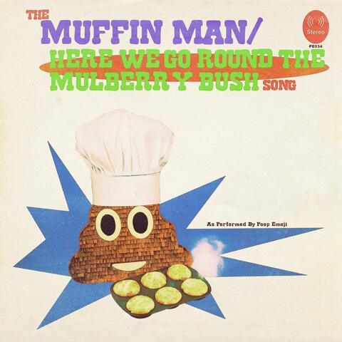The Muffin Man / Here We Go Round the Mulberry Bush Song