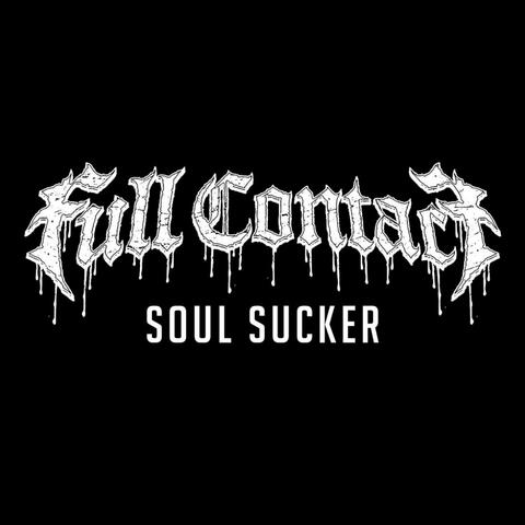 Soul Sucker (feat. Before I Had Wings)