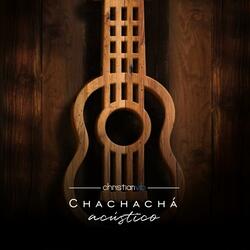 Chachachá (Acústico)